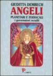 Angeli planetari e zodiacali. I dominatori occulti