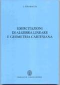 Esercitazione di algebra lineare e geometria cartesiana