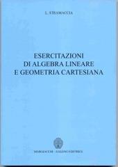 Esercitazione di algebra lineare e geometria cartesiana