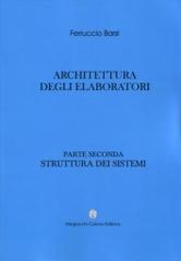 Architettura degli elaboratori: seconda parte - struttura dei sistemi