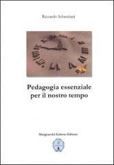 Pedagogia essenziale per il nostro tempo