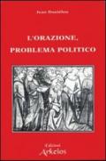 L'orazione problema politico