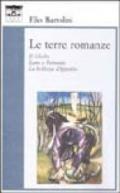 Le terre romanze. Il Ghebo. Icaro e Petronio. La bellezza d'Ippolita