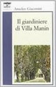 Il giardiniere di villa Manin