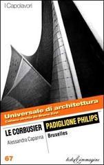Le Corbusier. Padiglione Philips, Bruxelles