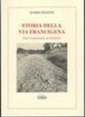 Storia della via Francigena. Dai Longobardi ai Giubilei