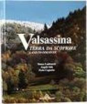 Valsassina. Terra da scoprire