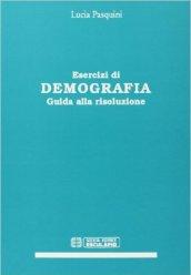 Esercizi di demografia. Guida alla risoluzione