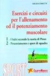 Esercizi e circuiti per l'allenamento ed il potenziamento muscolare. 2 DVD. Con libro