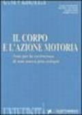 Il corpo e l'azione motoria. Note per la costruzione di una nuova prassiologia