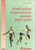 Metodi moderni di potenziamento muscolare. Aspetti teorici