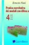 Pratica esercitativa dei moduli con difesa a 4-3-3, 4-4-2, 4-5-1. DVD. Con libro