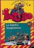 Lo spettro spaghettoso