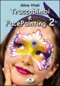 Truccabimbi e facepainting: 2