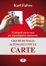 Giochi di magia automatici con le carte