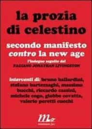 La prozia di Celestino. Secondo manifesto contro la New Age