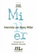 Intervista con Henry Miller
