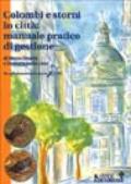 Colombi e storni in città: manuale pratico di gestione