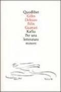 Kafka. Per una letteratura minore