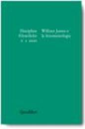 Discipline filosofiche (2000). 2.William James e la fenomenologia