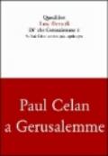 Di' che Gerusalemme è. Su Paul Celan: ottobre 1969-aprile 1970