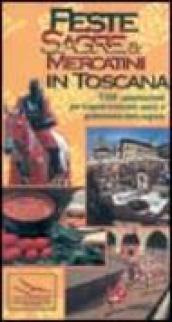 Feste, sagre & mercatini in Toscana