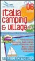 Italia camping & village 2006. Guida dei campeggi, villaggi e bungalows in Italia, Corsica e Istria