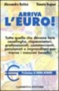Arriva l'euro
