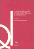 Antonio Gramsci. Critica letteraria e linguistica