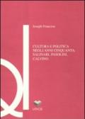 Cultura e politica negli anni Cinquanta: Salinari, Pasolini, Calvino