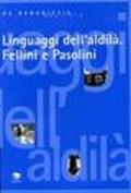 Linguaggi dell'aldilà. Fellini e Pasolini