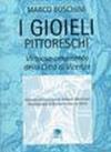 I gioieli pittoreschi. «Virtuoso ornamento della città di Vicenza»