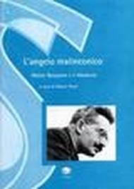 L'angelo malinconico. Walter Benjamin ed il moderno