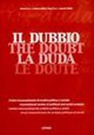 Il dubbio. Rivista transnazionale di analisi politica e sociale (2004). 1.