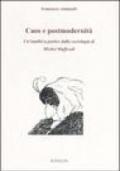 Caos e postmodernità. Un'analisi a partire dalla sociologia di Michel Maffesoli