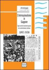 L'internazionalismo in Giappone. 1897-1930. Dagli esordi del movimento operaio all controrivoluzione staliniana