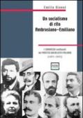 Un socialismo di rito ambrosiano-emiliano. I congressi costituenti del partito socialista italiano. 1891-1893