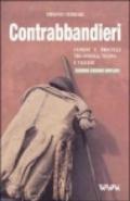 Contrabbandieri. Uomini e bricolle tra Ossola, Ticino e Vallese