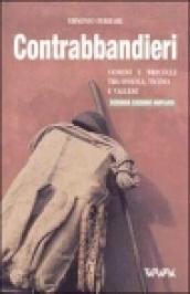 Contrabbandieri. Uomini e bricolle tra Ossola, Ticino e Vallese