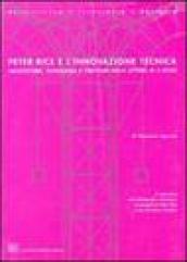 Peter Rice e l'innovazione tecnica. Architettura tecnologia e strutture nella lettura di quattro opere