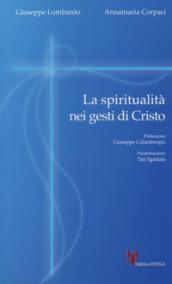 La spiritualità nei gesti di Cristo