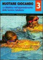 Nuotare giocando. 3.La didattica nell'apprendimento della tecnica natatoria