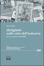 Artigiani nella città dell'industria. La Cna a Torino (1946-2006)