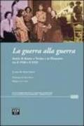 La guerra alla guerra. Storie di donne a Torino e in Piemonte tra il 1940 e il 1945