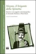 Mayno, il brigante della Spinetta. Intorno a un soggetto cinematografico di Armando Mottura e Pinin Pacòt