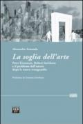 La soglia dell'arte. Peter Eisenman, Robert Smithson e il problema dell'autore dopo le nuove avanguardie