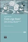 Coito ergo bum! Stampa «alternativa» e fogli underground nell'ovest del triangolo industriale