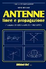 Antenne, linee e propagazione. Funzionamento e progetto