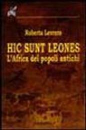 Hic sunt leones. L'Africa dei popoli antichi