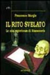 Il rito svelato. La mia esperienza di Massoneria